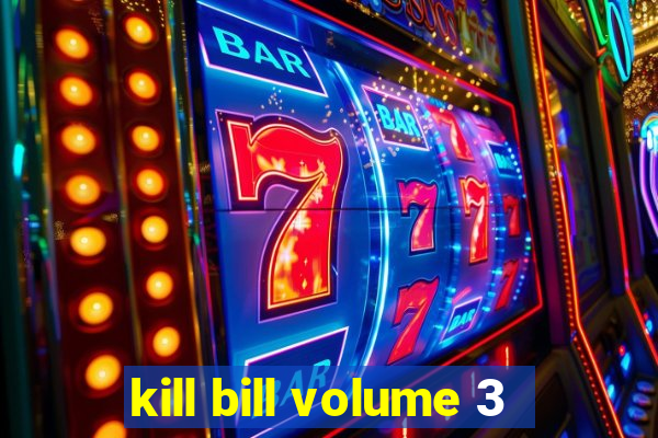 kill bill volume 3